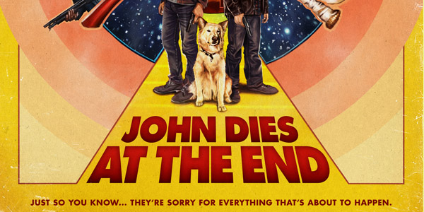 Don Coscarelli’s ‘John Dies at the End’ Gets a New Poster and Release Date