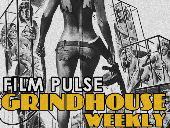 Grindhouse Weekly vol. 1 – ‘Women in Cages’