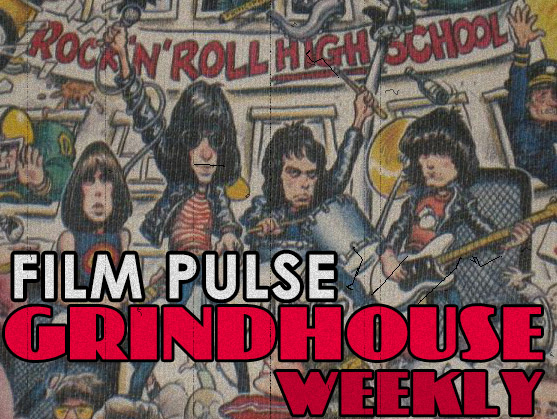 Grindhouse Weekly – ‘Rock N Roll High School’