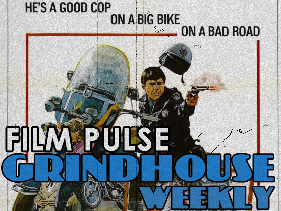 Grindhouse Weekly – ‘Electra Glide in Blue’