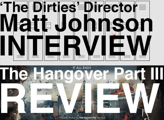 Podcast: Episode 68 – ‘The Dirties’ Director Matt Johnson & ‘The Hangover Part III’