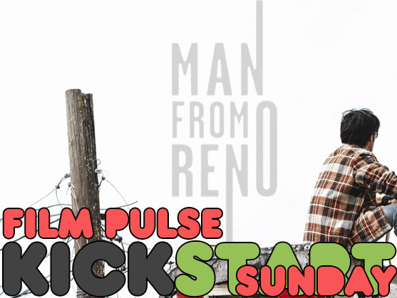 Kickstart Sunday: MAN FROM RENO