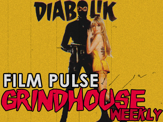 Grindhouse Weekly: DANGER: DIABOLIK