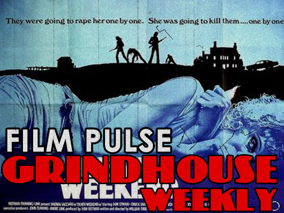Grindhouse Weekly: DEATH WEEKEND