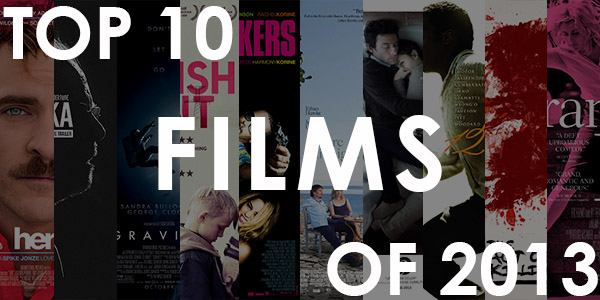 Todd’s Top 10 Films of 2013
