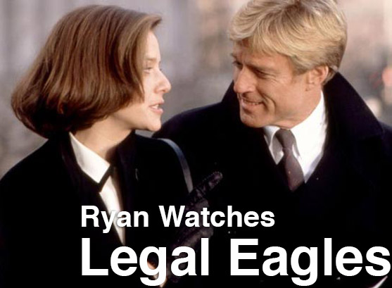Podcast: Ryan Watches a Movie 110 – LEGAL EAGLES