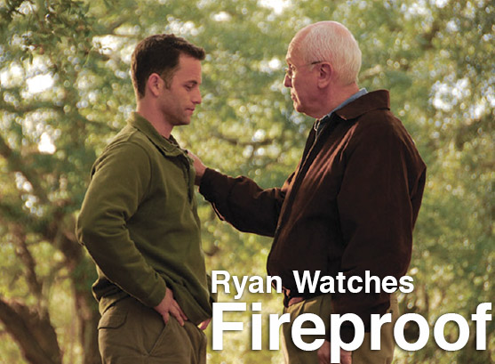 Podcast: Ryan Watches a Movie 111 – FIREPROOF