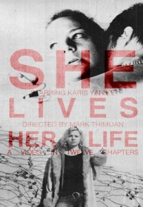 SHE LIVES HER LIFE Review